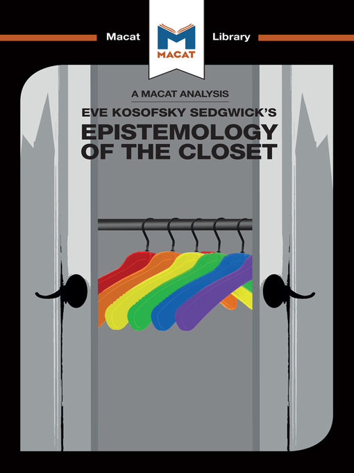Title details for An Analysis of Eve Kosofsky Sedgwick's Epistemology of the Closet by Christien Garcia - Wait list